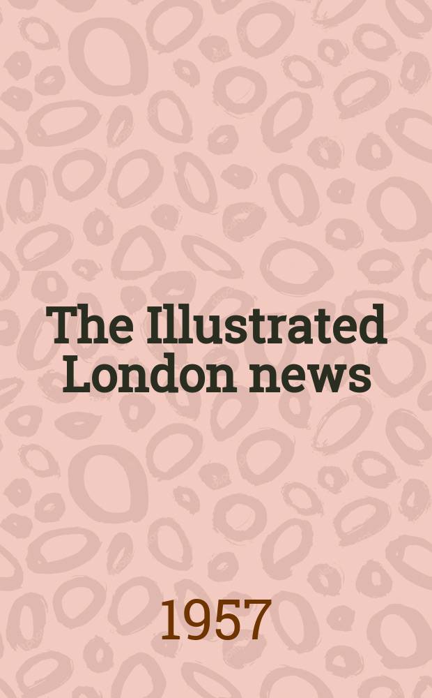 The Illustrated London news : for the week ending saturday ... Vol. 230, № 6139