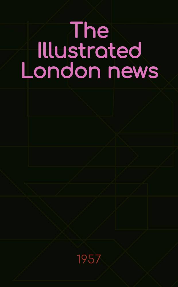 The Illustrated London news : for the week ending saturday ... Vol. 231, № 6183