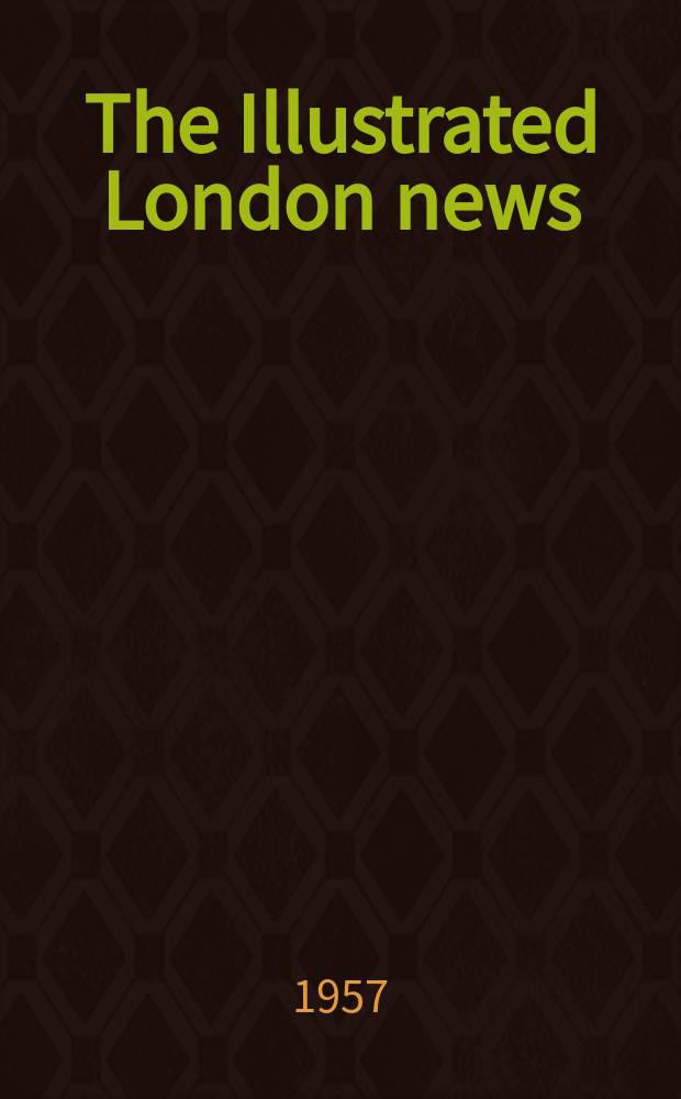 The Illustrated London news : for the week ending saturday ... Vol. 231, № 6184