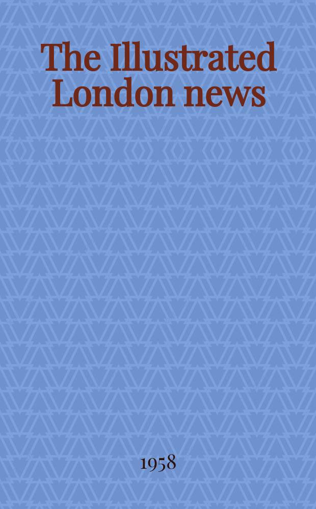 The Illustrated London news : for the week ending saturday ... Vol. 233, № 6219
