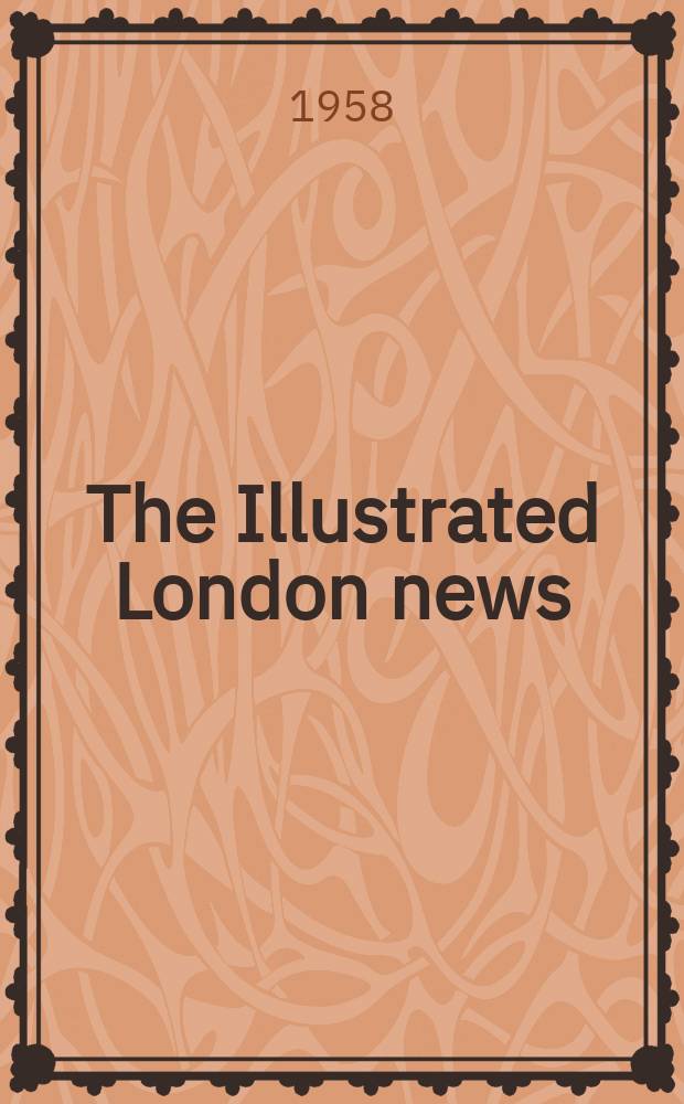 The Illustrated London news : for the week ending saturday ... Vol. 233, № 6222