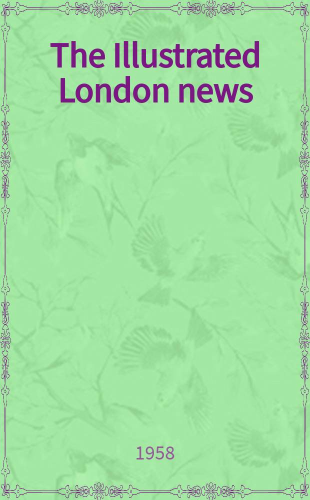 The Illustrated London news : for the week ending saturday ... Vol. 233, № 6227