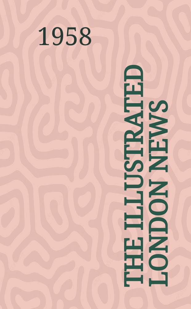 The Illustrated London news : for the week ending saturday ... Vol. 233, № 6231