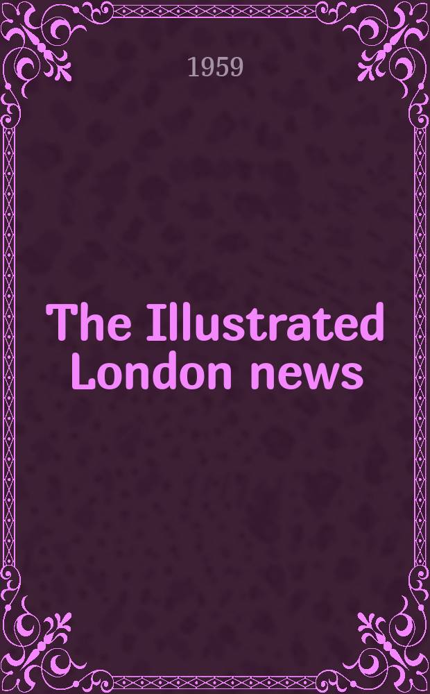 The Illustrated London news : for the week ending saturday ... Vol. 235, № 6265