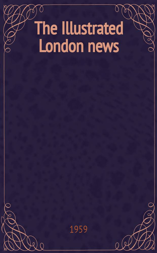 The Illustrated London news : for the week ending saturday ... Vol. 235, № 6281