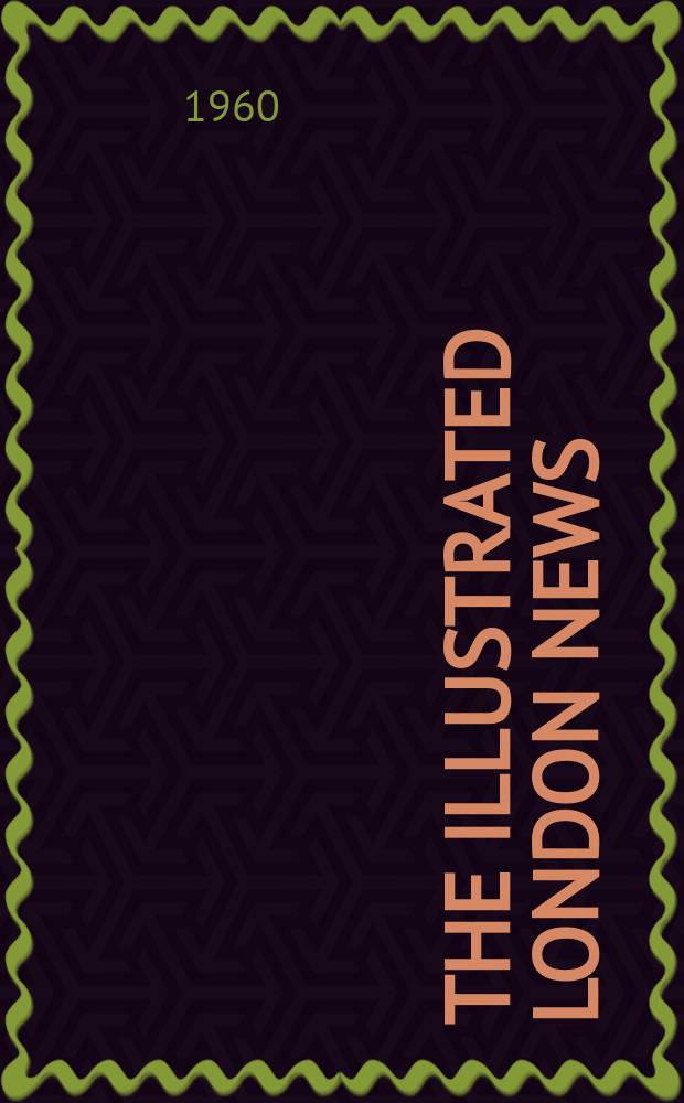 The Illustrated London news : for the week ending saturday ... Vol. 237, № 6322