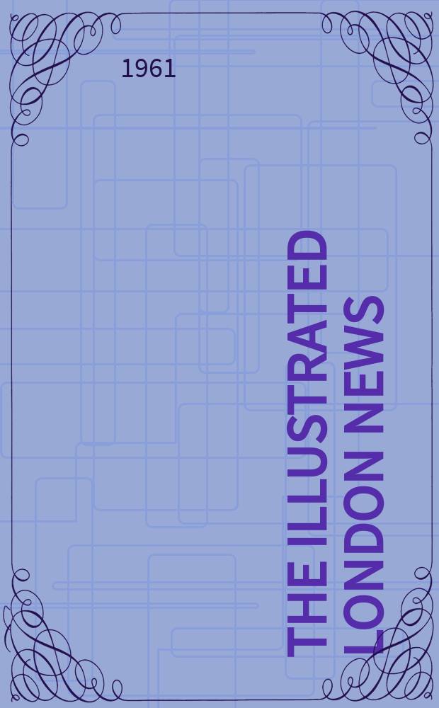 The Illustrated London news : for the week ending saturday ... Vol. 239, № 6363