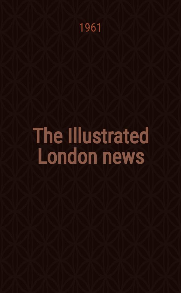 The Illustrated London news : for the week ending saturday ... Vol. 239, № 6368