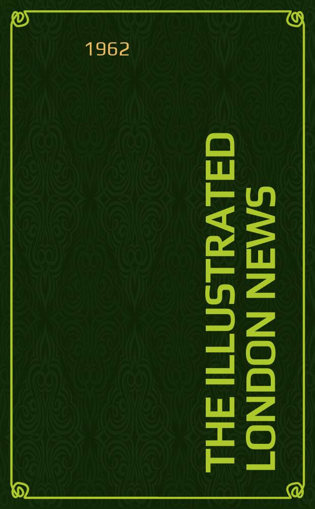 The Illustrated London news : for the week ending saturday ... Vol. 241, № 6420