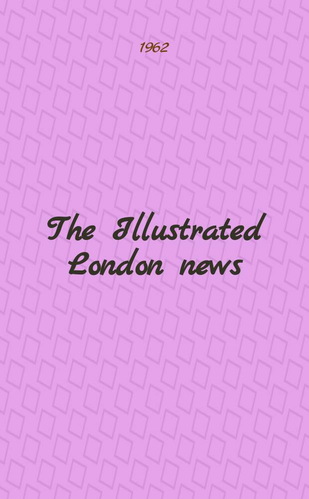 The Illustrated London news : for the week ending saturday ... Vol. 241, № 6439