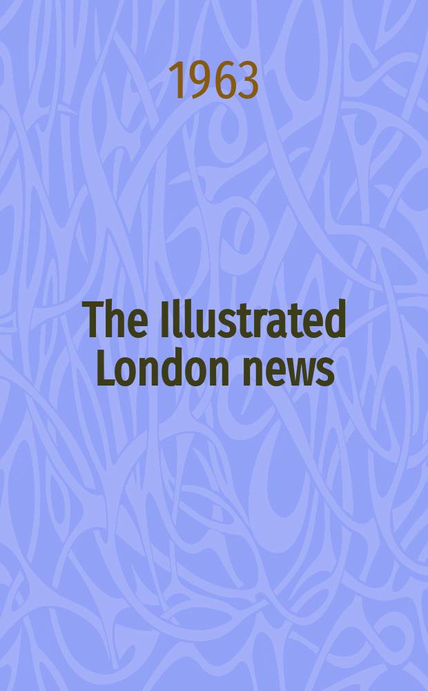 The Illustrated London news : for the week ending saturday ... Vol. 242, № 6451