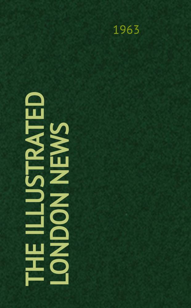 The Illustrated London news : for the week ending saturday ... Vol. 243, № 6481