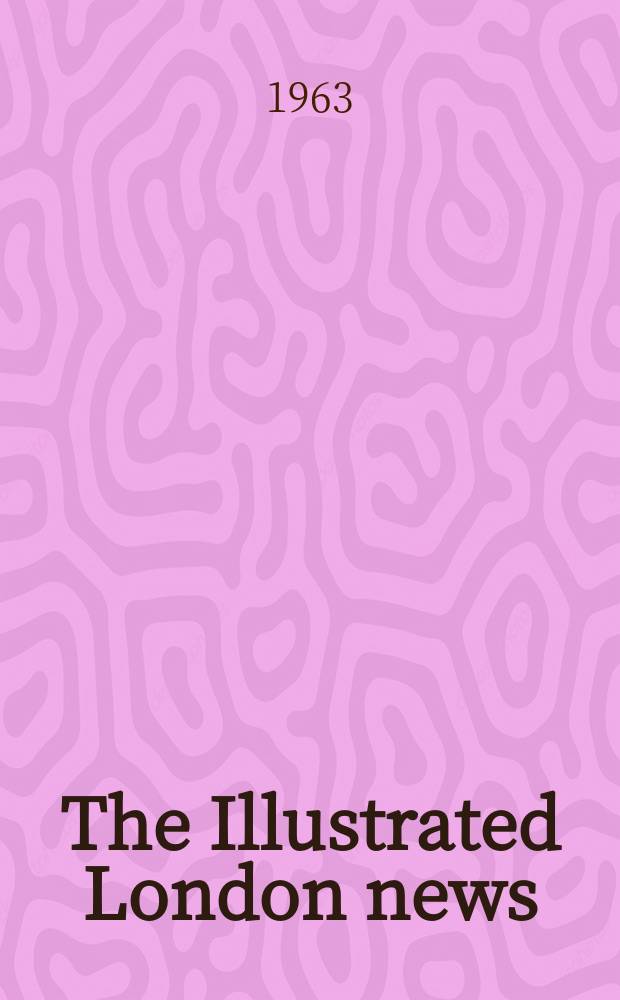 The Illustrated London news : for the week ending saturday ... Vol. 243, № 6483