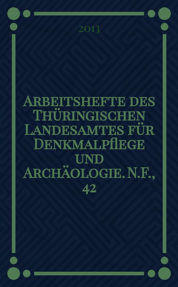 Arbeitshefte des Thüringischen Landesamtes für Denkmalpflege und Archäologie. N.F., 42 : Die ländlichen Siedlungen in Thüringen = Сельские поселения в Тюрингии