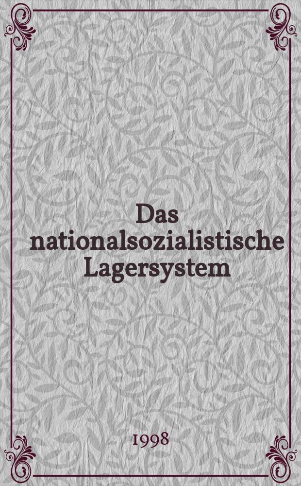 Das nationalsozialistische Lagersystem : (CCP) = Национал-социалистическая лагерная система