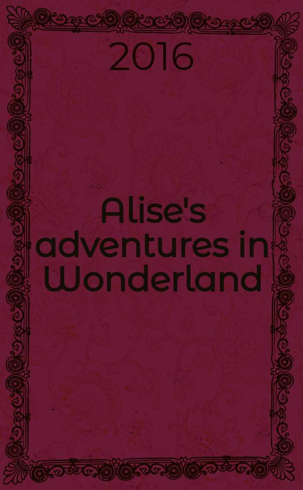 Alise's adventures in Wonderland = Алиса в стране чудес