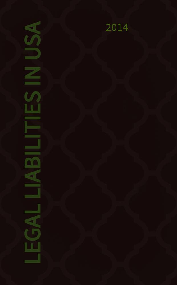 Legal liabilities in USA : учебное пособие : для студентов направления подготовки бакалавров 035700.62 "Лингвистика", профиль "Перевод и переводоведение" вузов региона
