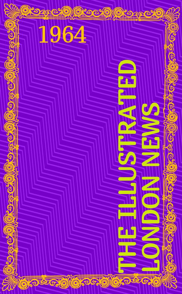 The Illustrated London news : for the week ending saturday ... Vol. 245, № 6526