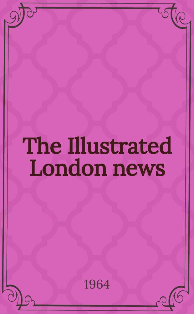 The Illustrated London news : for the week ending saturday ... Vol. 245, № 6539