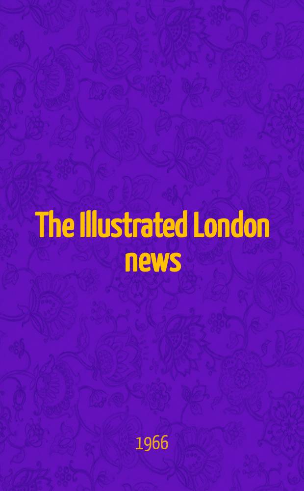 The Illustrated London news : for the week ending saturday ... Vol. 248, № 6612