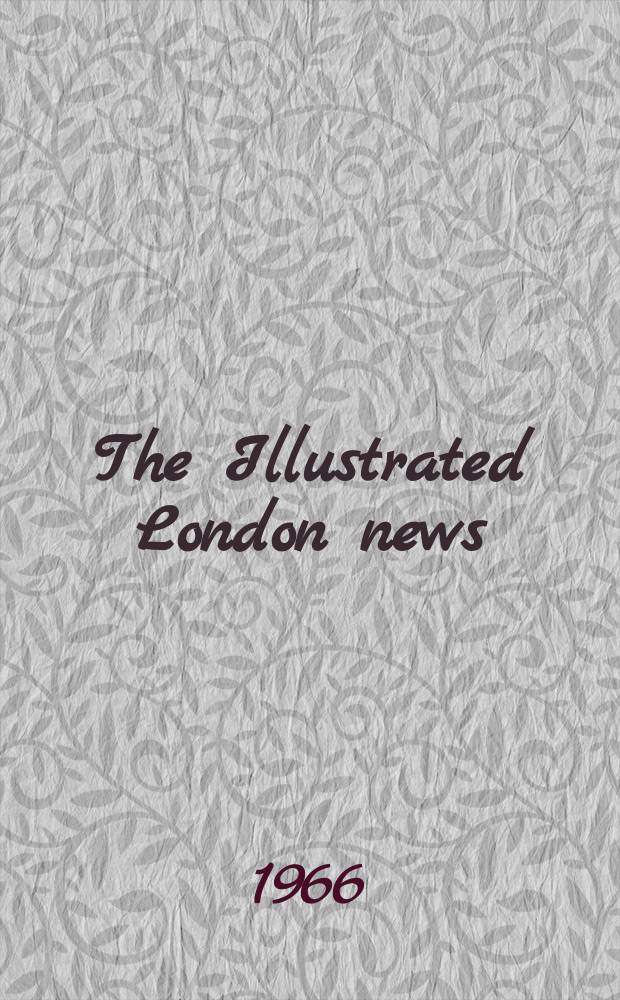 The Illustrated London news : for the week ending saturday ... Vol. 248, № 6620