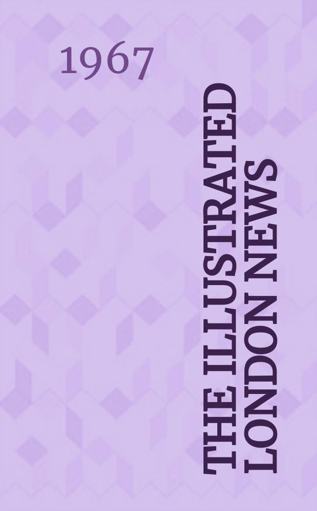 The Illustrated London news : for the week ending saturday ... Vol. 250, № 6666