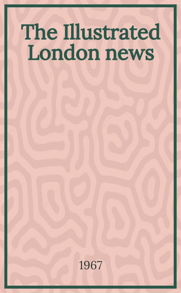 The Illustrated London news : for the week ending saturday ... Vol. 251, № 6690