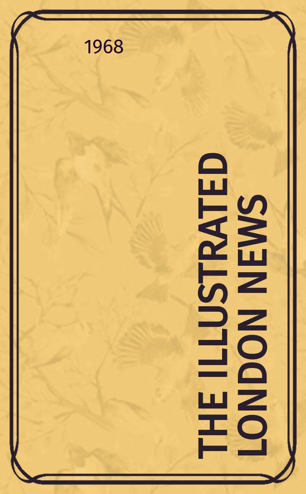 The Illustrated London news : for the week ending saturday ... Vol. 253, № 6731