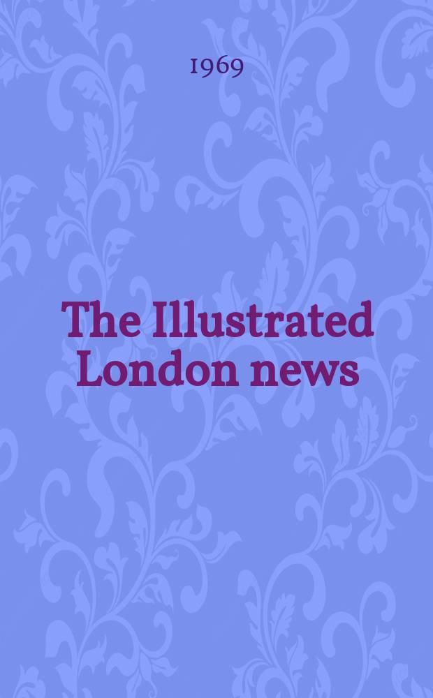 The Illustrated London news : for the week ending saturday ... Vol. 255, № 6780