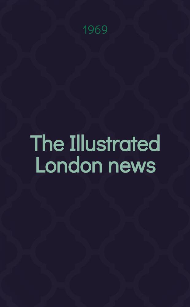 The Illustrated London news : for the week ending saturday ... Vol. 255, № 6784