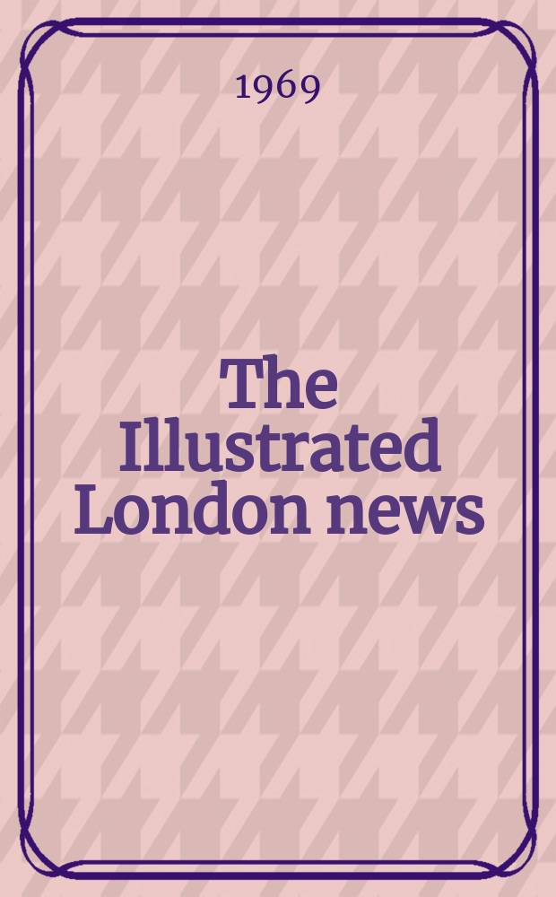 The Illustrated London news : for the week ending saturday ... Vol. 255, № 6795