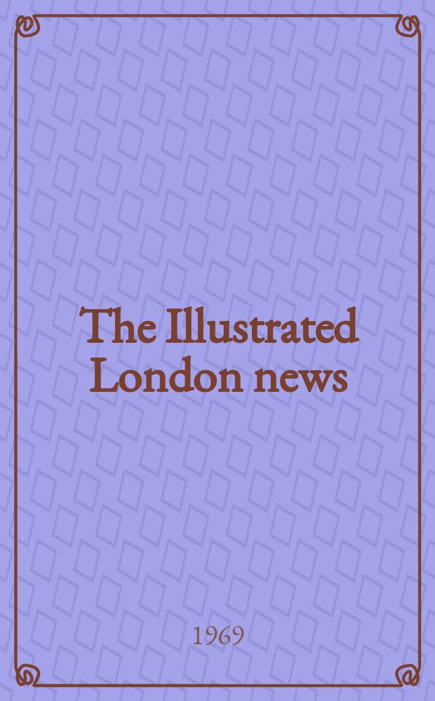 The Illustrated London news : for the week ending saturday ... Vol. 255, № 6798