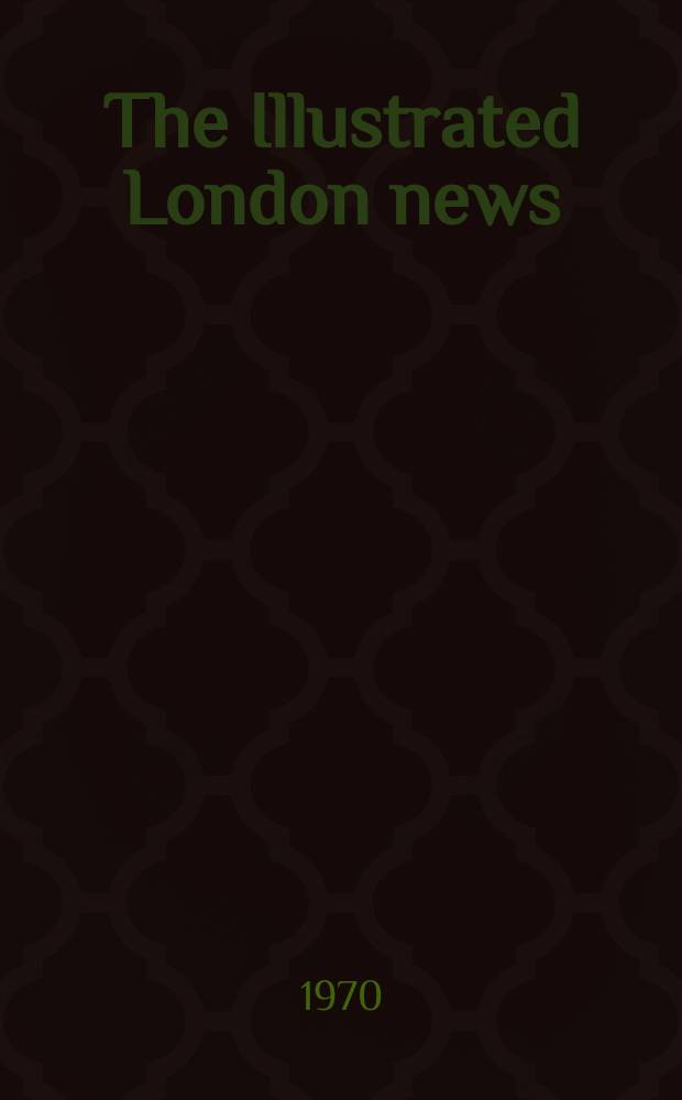 The Illustrated London news : for the week ending saturday ... Vol. 257, № 6847