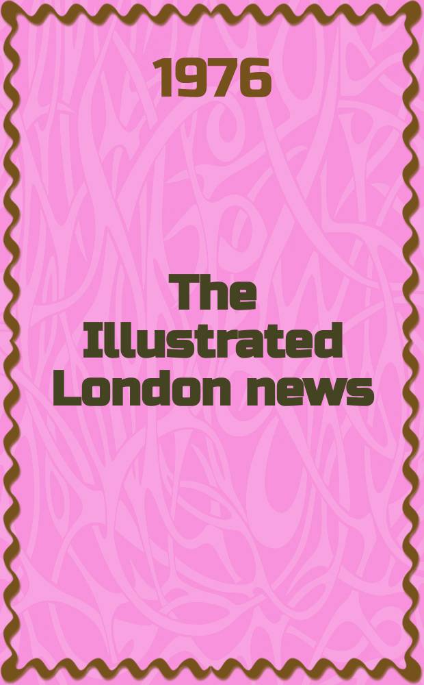 The Illustrated London news : for the week ending saturday ... Vol. 264, № 6934