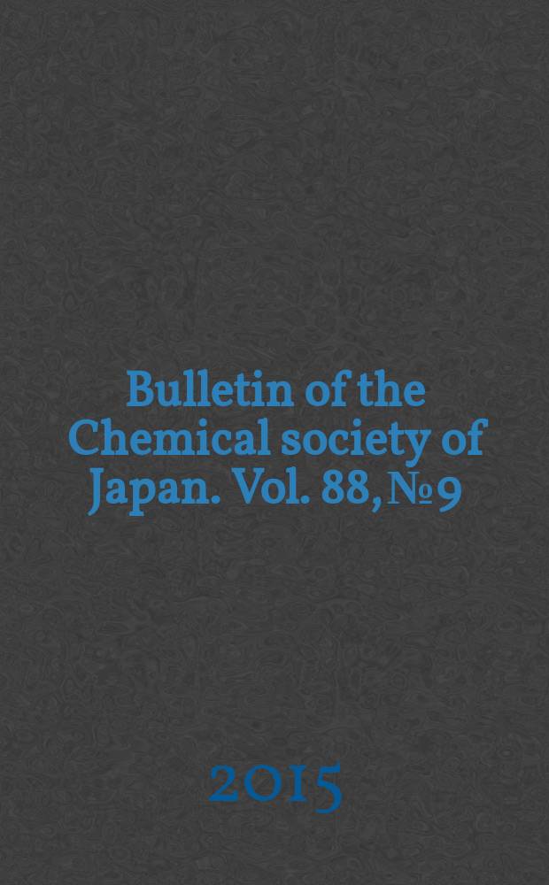 Bulletin of the Chemical society of Japan. Vol. 88, № 9