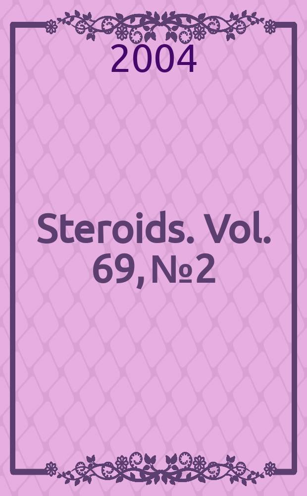 Steroids. Vol. 69, № 2