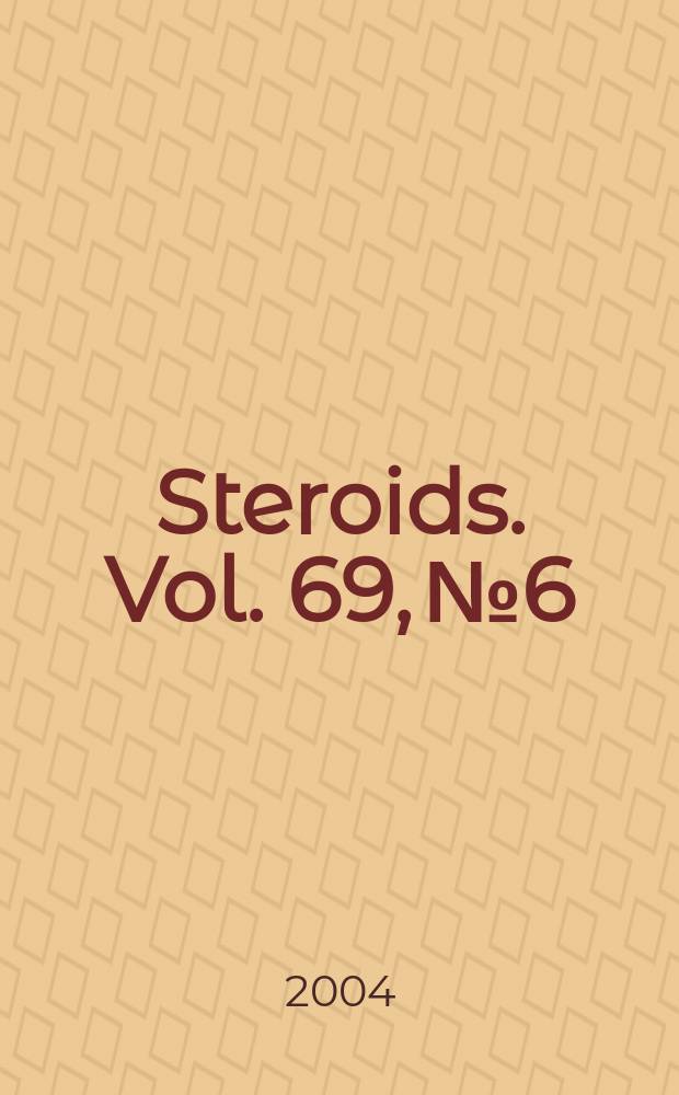 Steroids. Vol. 69, № 6
