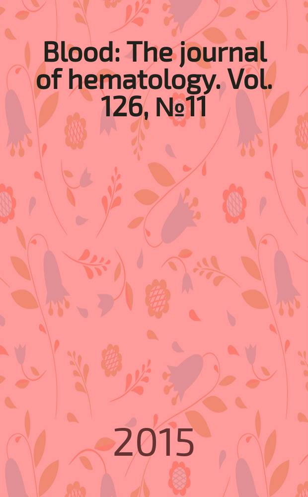 Blood : The journal of hematology. Vol. 126, № 11