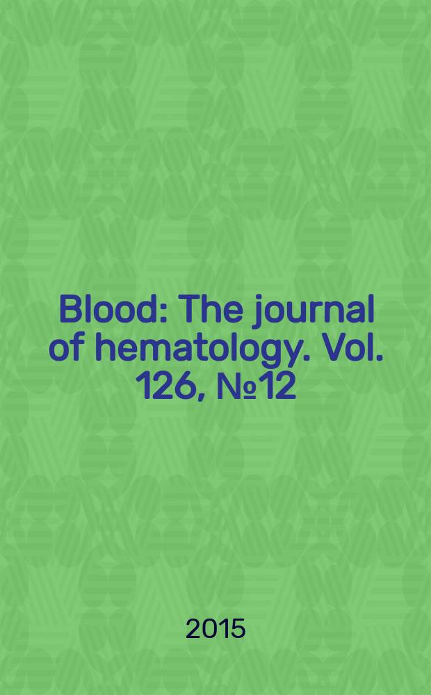 Blood : The journal of hematology. Vol. 126, № 12