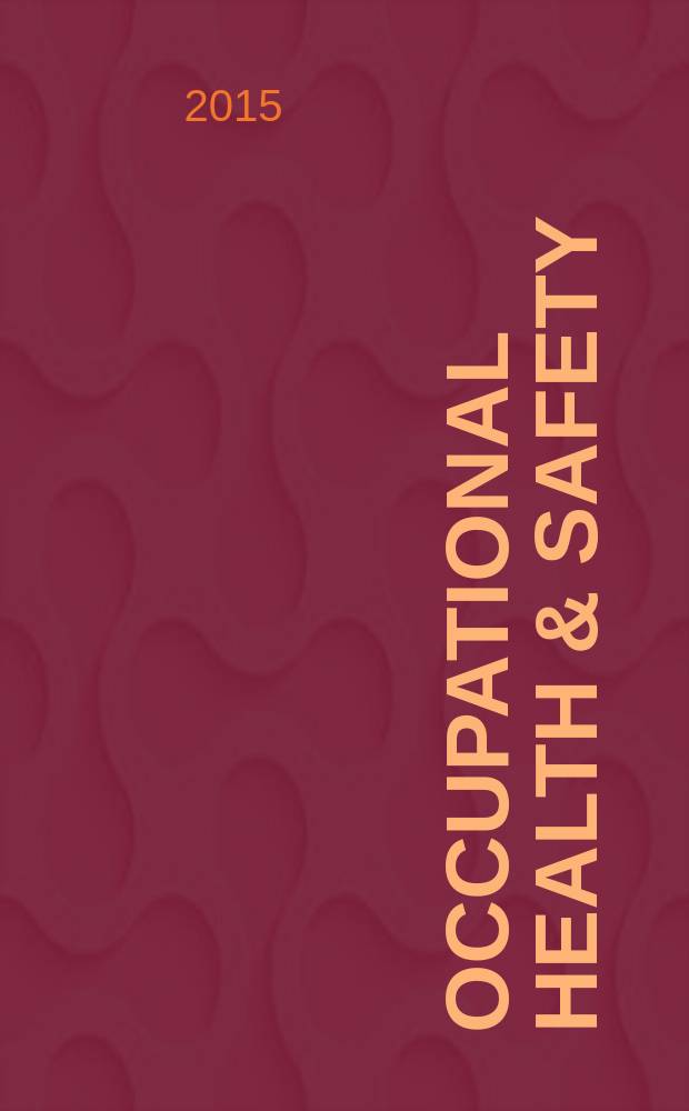 Occupational health & safety : The international journal of occupational health & safety formerly Industrial medicine & surgery. Vol. 84, № 9