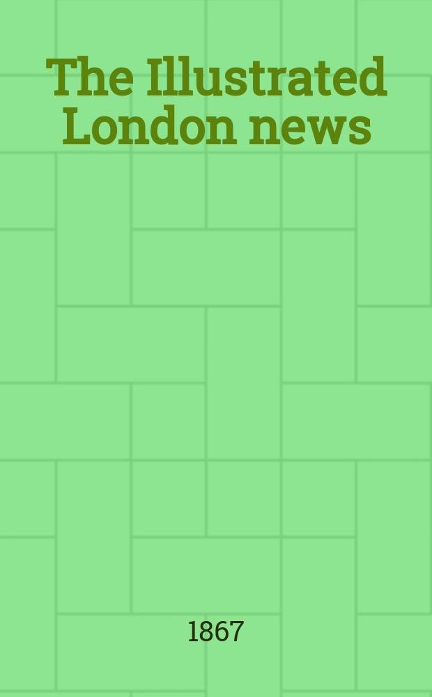 The Illustrated London news : for the week ending saturday ... 1867 к Dec., suppl. : Christmas supplement