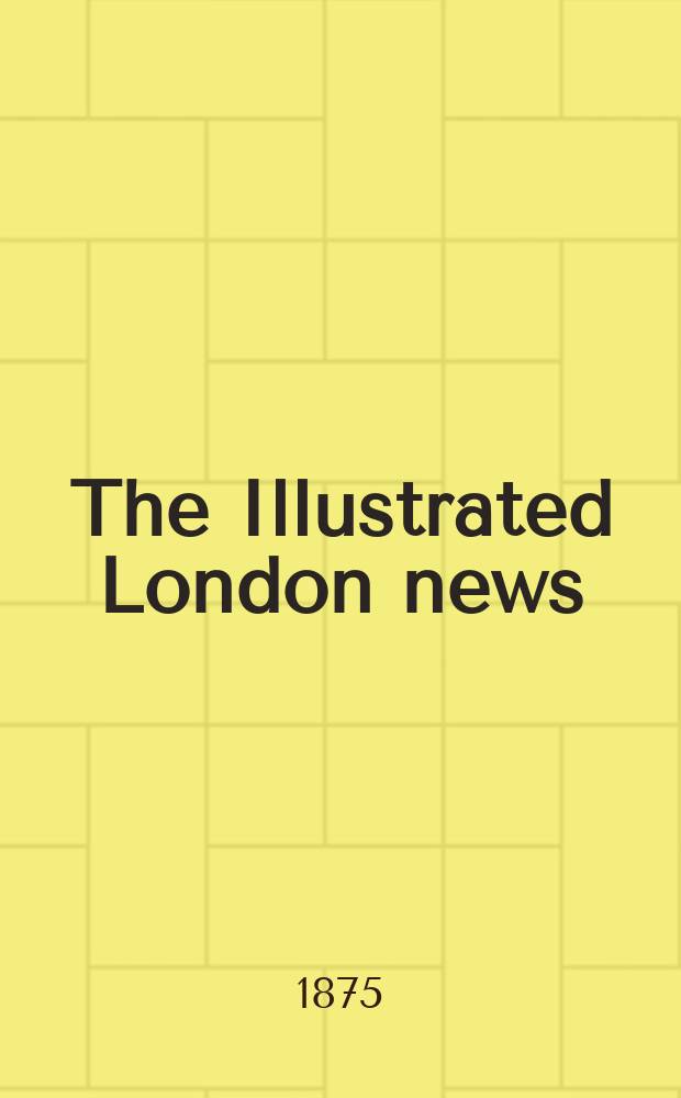 The Illustrated London news : for the week ending saturday ... 1875 к Nov. 13, spec. suppl. : Visit of the Prince Wales to India