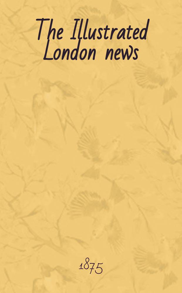 The Illustrated London news : for the week ending saturday ... 1875 к Dec. 11, spec. suppl. : Visit of the Prince Wales to India