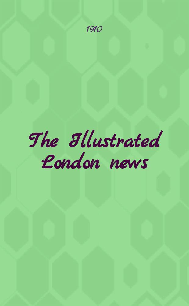 The Illustrated London news : for the week ending saturday ... 1910 к May, suppl. : The Royal academy. The chief pictures, 1910