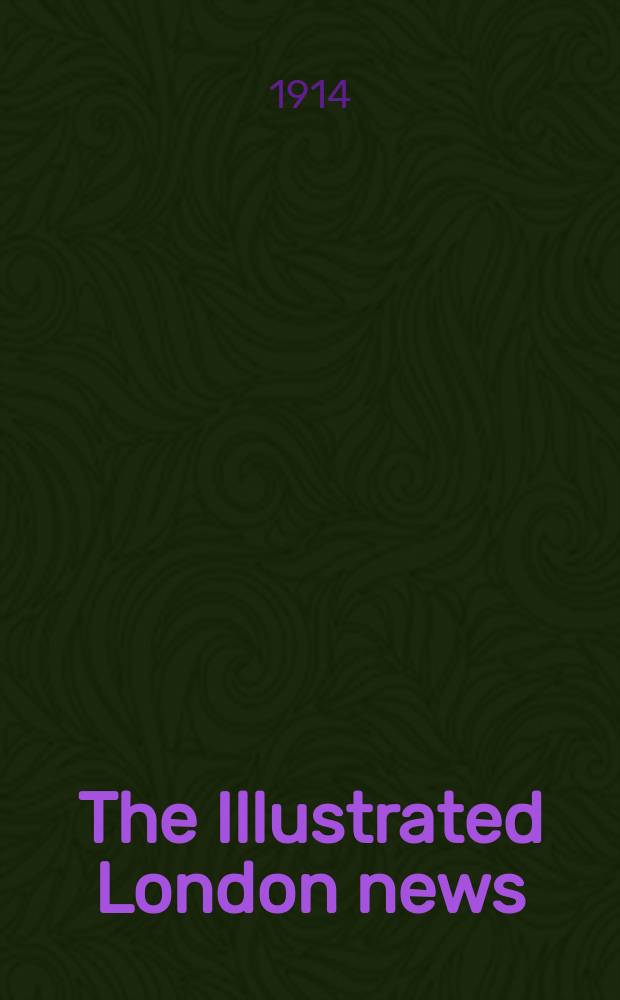 The Illustrated London news : for the week ending saturday ... Vol. 145, № 3924