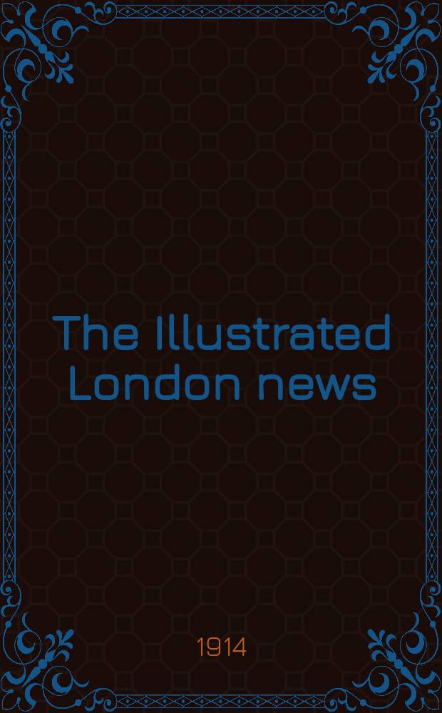 The Illustrated London news : for the week ending saturday ... Vol. 145, № 3936