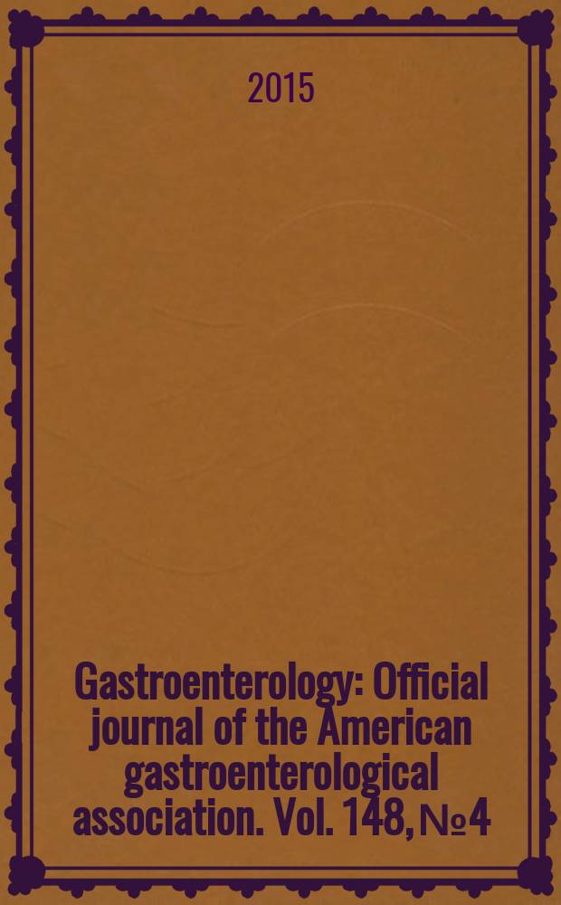 Gastroenterology : Official journal of the American gastroenterological association. Vol. 148, № 4