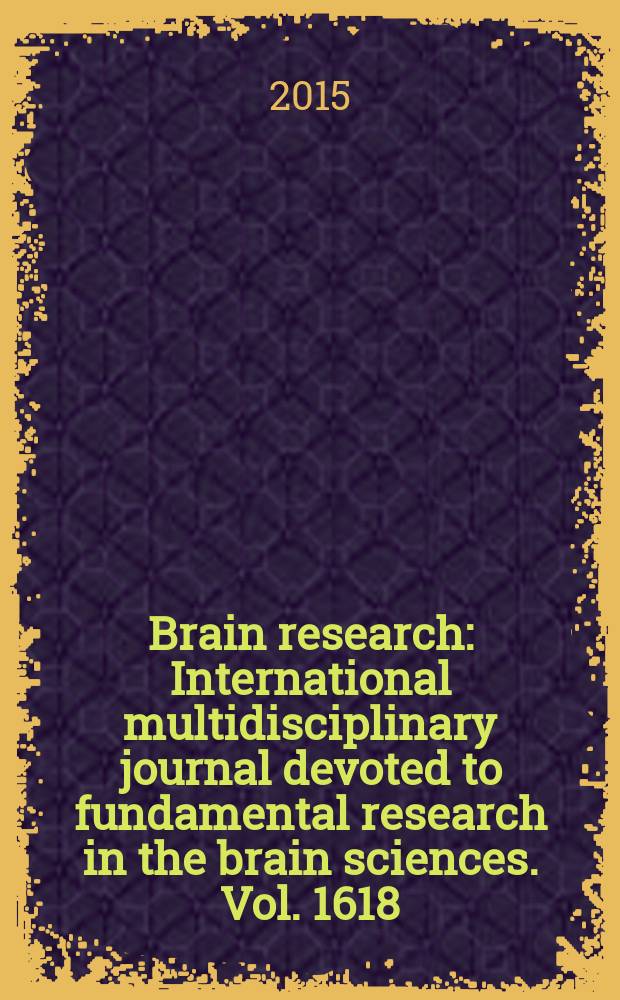 Brain research : International multidisciplinary journal devoted to fundamental research in the brain sciences. Vol. 1618