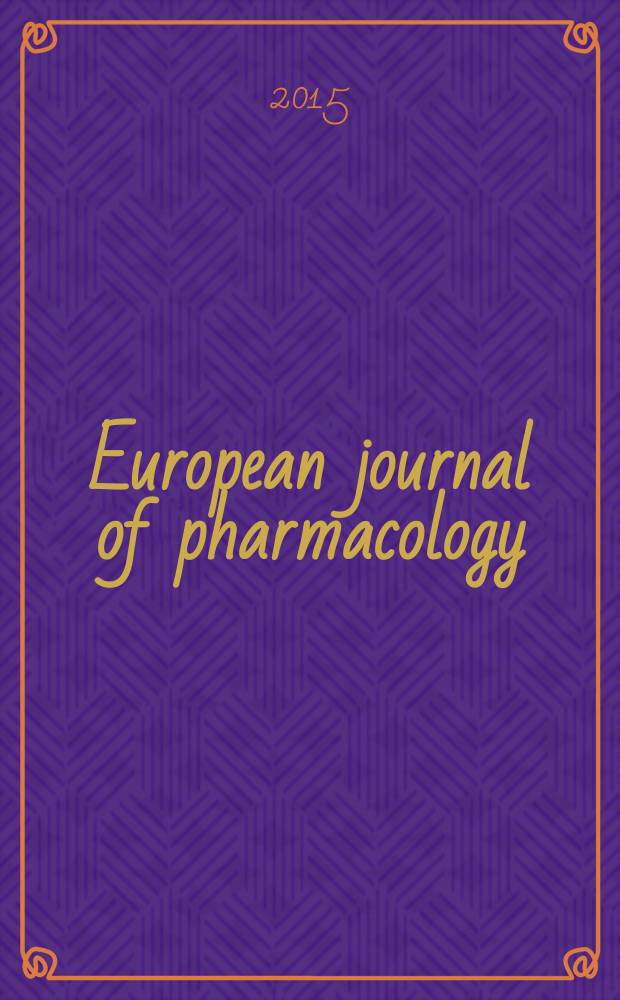 European journal of pharmacology : An intern. j. Vol. 764