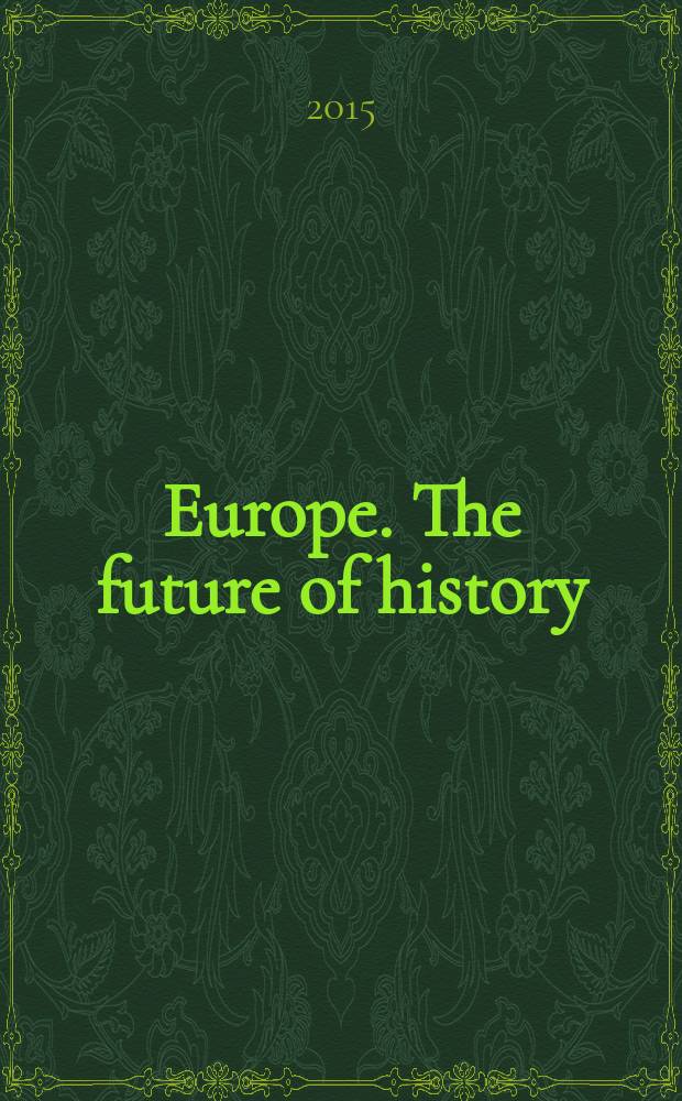 Europe. The future of history = Европа. Будущее истории